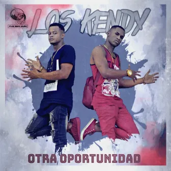 Otra Oportunidad by Los Kendy