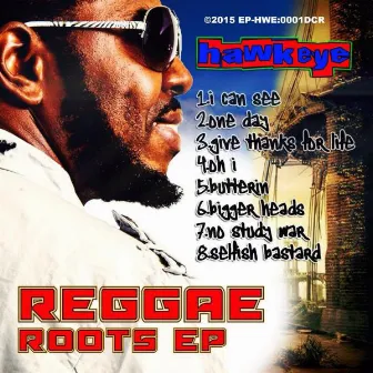 Reggae Roots EP by Hawkeye