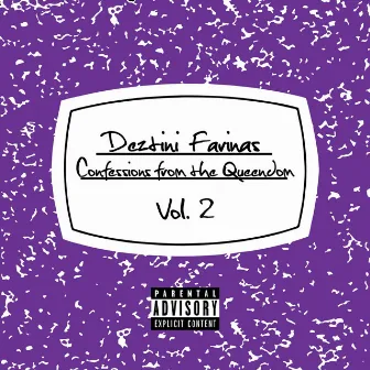 Confessions from the Queendom, Vol. 2 by Deztini Farinas