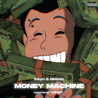 MONEY MACHINE by Payn