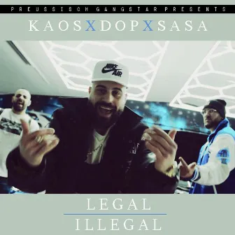 Legal Illegal by Sasa