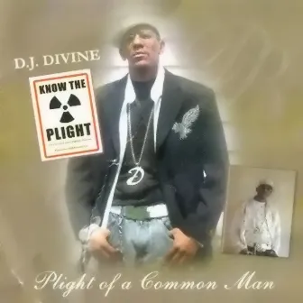 Plight Of A Common Man by DJ Divine