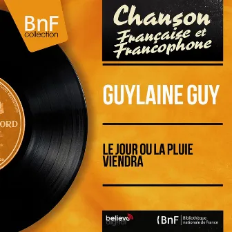 Le jour ou la pluie viendra (feat. Jean Leccia et son orchestre) [Mono Version] by Guylaine Guy