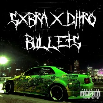 BULLETS by Sxbra