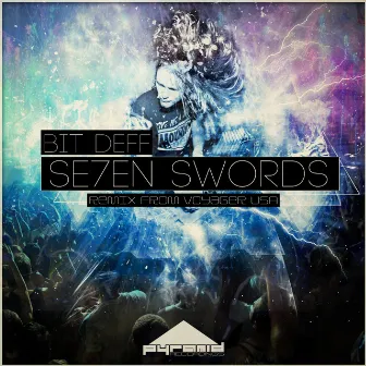 Se7en Swords by Bit Deff