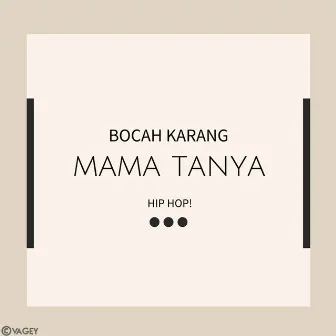 Mama Tanya by Bocah Karang