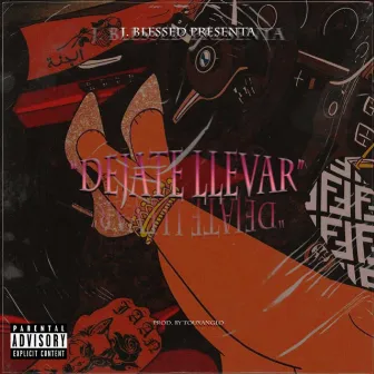 Déjate llevar by J.Blessed