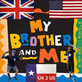 My Brother And Me by E Nishall D