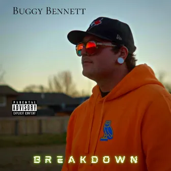 Breakdown by Buggy Bennett