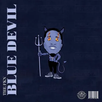 The Fkn Blue Devil by Teeezy