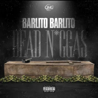 Dead Niggas by Barlito Barlito