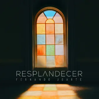 Resplandecer by Fernando Ugarte