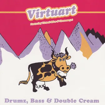 Drumz, Bass & Double Cream by Virtuart