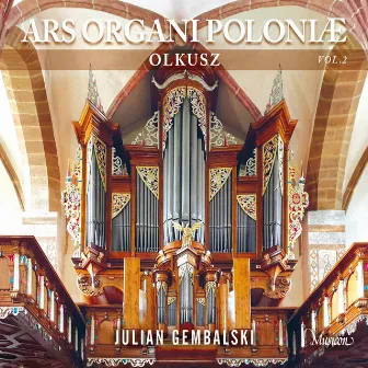 ARS ORGANI POLONIAE vol.2 Olkusz (Instrumental) by Julian Gembalski