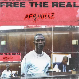 Free the Real by Afrikillz