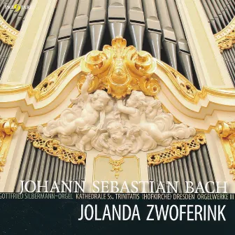 Johann Sebastian Bach: Orgelwerke III by Jolanda Zwoferink