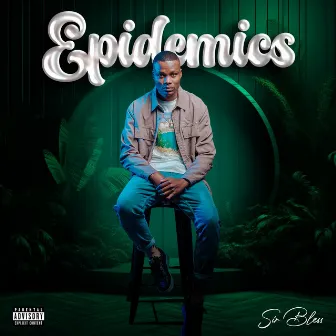 Epidemics by Sir Bless