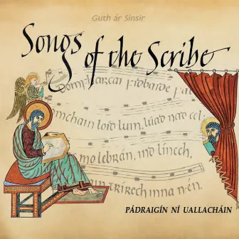 Songs of the Scribe by Pádraigín Ní Uallacháin