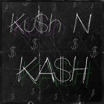 Ku$h N Ka$h by Lusardo