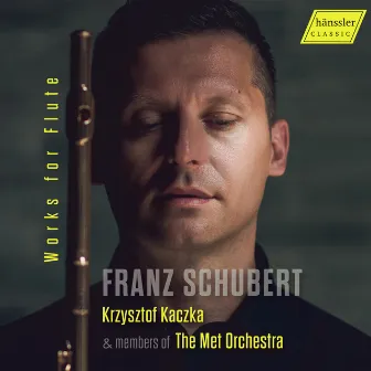 Schubert: Works for Flute by Krzysztof Kaczka