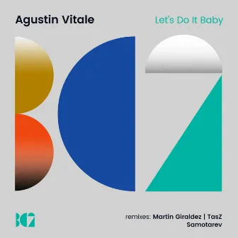 Let's Do It Baby by Agustin Vitale