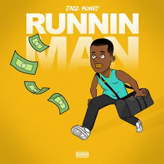 Runnin' Man by Jazz Money