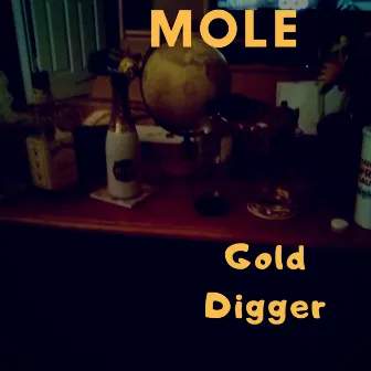 Gold Digger by MOLE