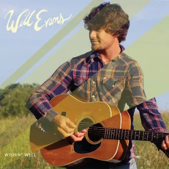 Wishin' Well by Will Evans