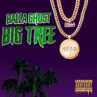 Big Tree by Balla Ghost