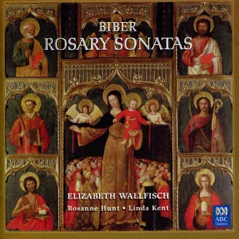 Biber: Rosary Sonatas by Linda Kent