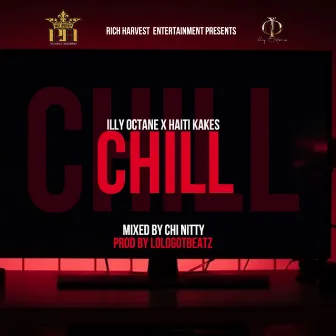 CHILL by Illy Octane