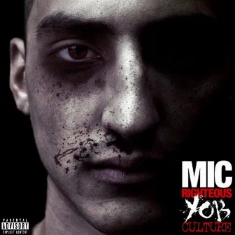 Yob Culture by Mic Righteous