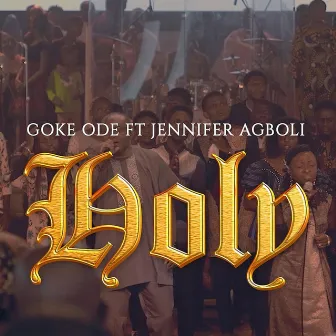 Holy by Goke Ode