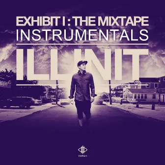 Exhibit I The Mixtape - Instrumentals (inst.) by Illinit