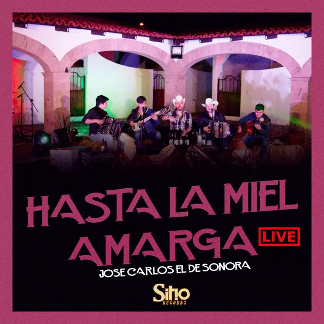 Hasta La Miel Amarga (En Vivo)