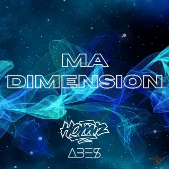 Ma Dimension by Homiz