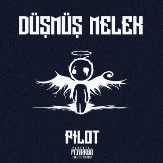 Düşmüş Melek by Pilot