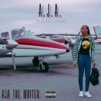 A.J.A. (A Journey to Aja) by Aja the Writer