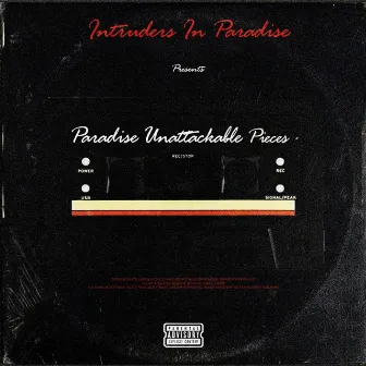 Paradise Unattackable Pieces by Intruders In Paradise