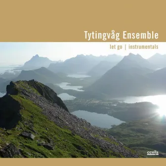 Let Go Istrumentals by Tytingvåg Ensemble