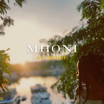 Mhoni (Interlude) by Panashe Musaka