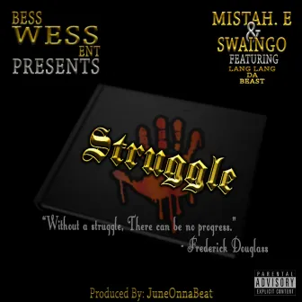 Struggle (feat. Lang Lang da Beast) by Swaingo