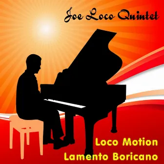 Loco Motion by Joe Loco Quintet