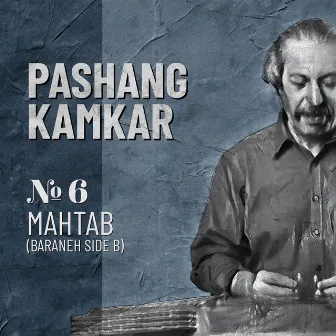 Mahtab (Baraneh side B) by Pashang Kamkar