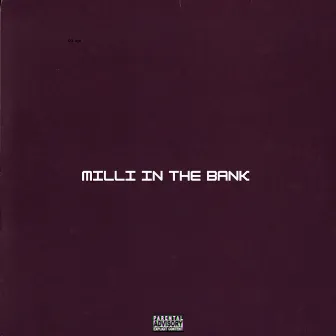 Milli In The Bank by Anthony Bezel