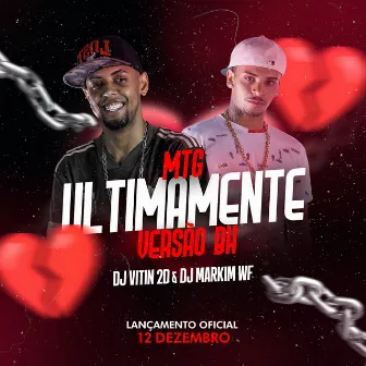 MTG ULTIMAMENTE (VERSÃO BH) by DJ VITIN 2D