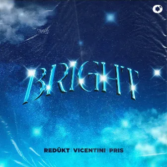 Bright by REDÜKT