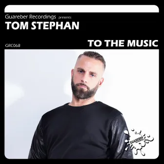 To The Music by Tom Stephan