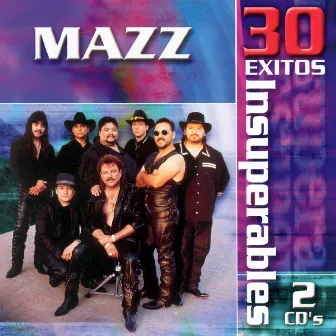 30 Exitos Insuperables by Mazz