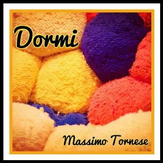 Dormi by Massimo Tornese